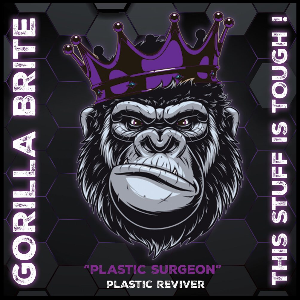 Gorilla Brite "Plastic Surgeon" Plastic Reviver