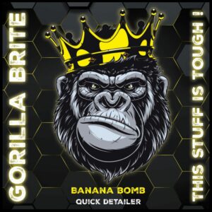 Gorilla Brite "Banana Bomb" Quick Detailer